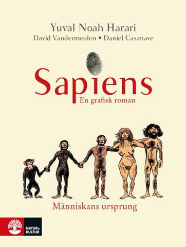 Sapiens - en grafisk roman Sapiens - en grafisk roman