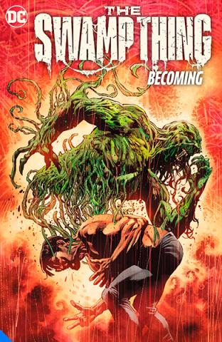 The Swamp Thing Vol 1: Becoming