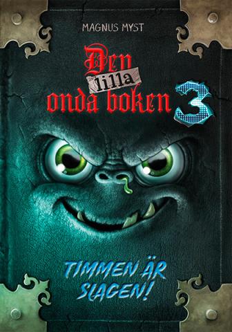 Den lilla onda boken (3): Timmen är slagen Den lilla onda boken (3): Timmen är slagen
