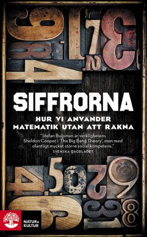 Siffrorna - hur vi använder matematik utan att räkna