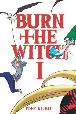 Burn the Witch Vol 1