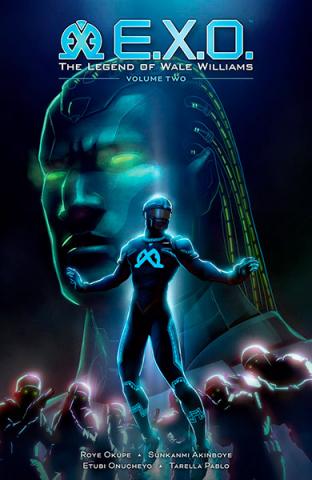 E.X.O. The Legend of Wale Williams Part 2 E.X.O. The Legend of Wale Williams Part 2