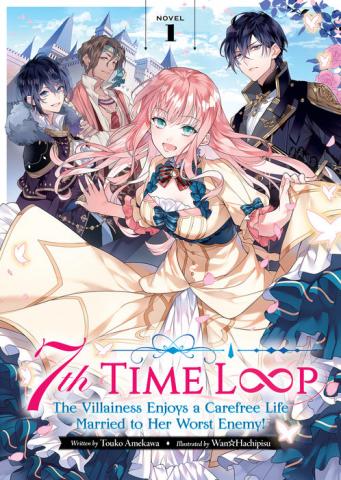 7th Time Loop: The Villainess Enjoys a Carefree Life (Light Novel) Vol. 1