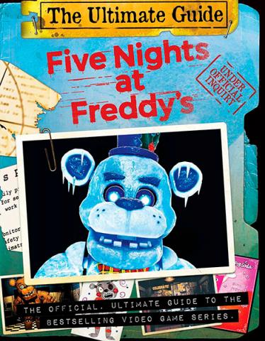 Five Nights at Freddy's Ultimate Guide Five Nights at Freddy's Ultimate Guide