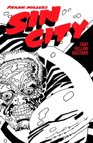 Sin City 4: That Yellow Bastard Sin City 4: That Yellow Bastard
