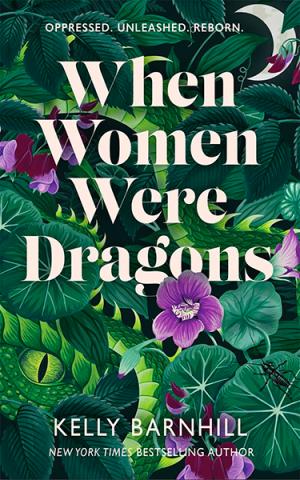 When Women Were Dragons When Women Were Dragons