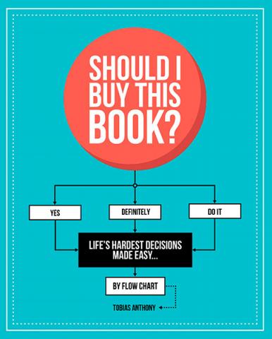 Should I Buy This Book? : Life's hardest decisions made easy... by flow chart