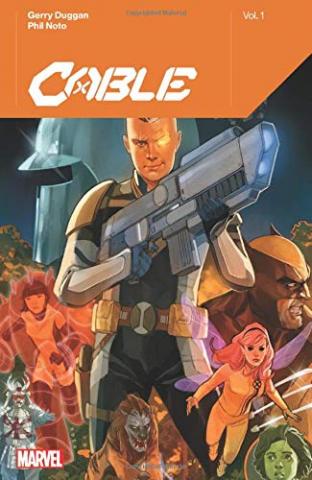 Cable by Gerry Duggan Vol 1