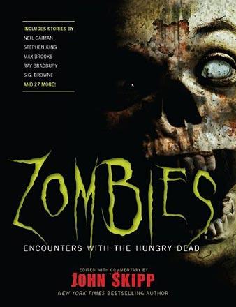 Zombies: Encounters with the Hungry Dead