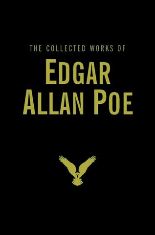 The Collected Works of Edgar Allan Poe