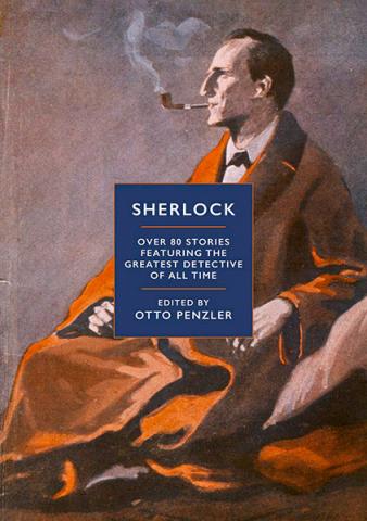Sherlock: 80 Stories Featuring the Greatest Detective of All Time