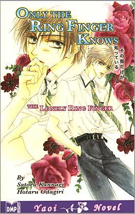 Only the Ring Finger Knows Novel 1: The Lonely Ring Finger Only the Ring Finger Knows Novel 1: The Lonely Ring Finger