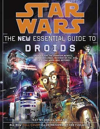 The New Essential Guide to Droids The New Essential Guide to Droids