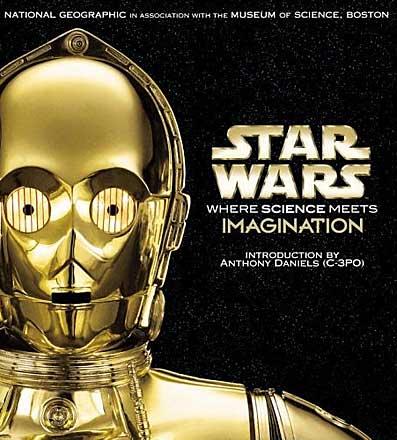 Star Wars: Where Science Meets Imagination Star Wars: Where Science Meets Imagination