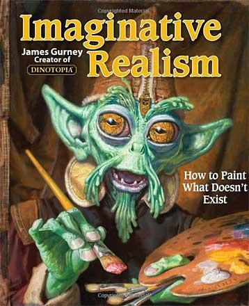 Imaginative Realism: How to Paint What Doesn't Exist