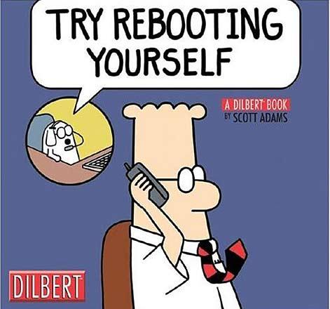 Try Rebooting Yourself