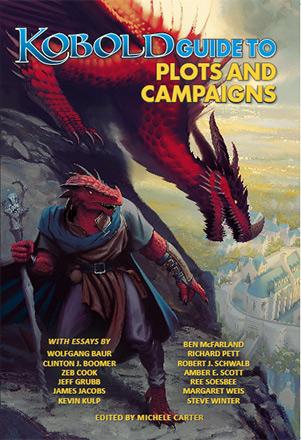 Kobold Guide to Plots and Campaigns