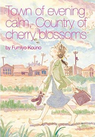 Town of Evening Calm, Country of Cherry Blossoms Town of Evening Calm, Country of Cherry Blossoms