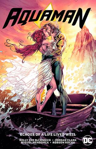 Aquaman Vol 4: Echoes of a Life Lived Well