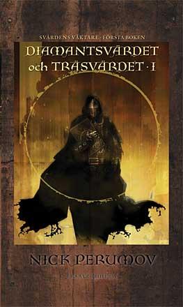 Diamantsvärdet och träsvärdet