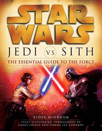 Jedi vs Sith: The Essential Guide to the Force