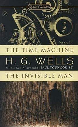 The Time Machine & The Invisible Man