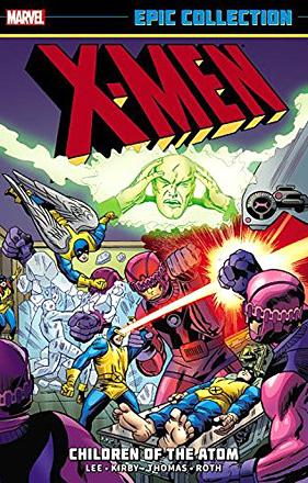 X-Men Epic Collection Vol 1: Children of the Atom