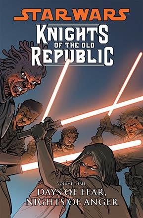 Knights of the Old Republic Vol 3: Days of Fear, Nights of Anger
