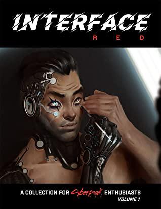 Cyberpunk RED: Interface RED Vol. 1