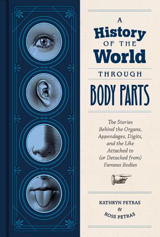 A History of the World Through Body Parts