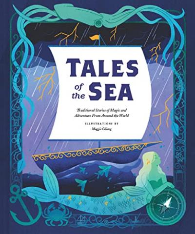 Tales of the Sea: Traditional Stories of Magic & Adventure from around the World