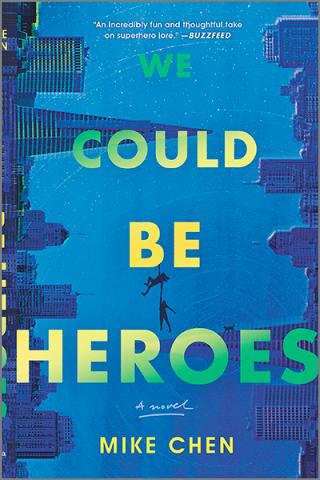 A We Could Be Heroes