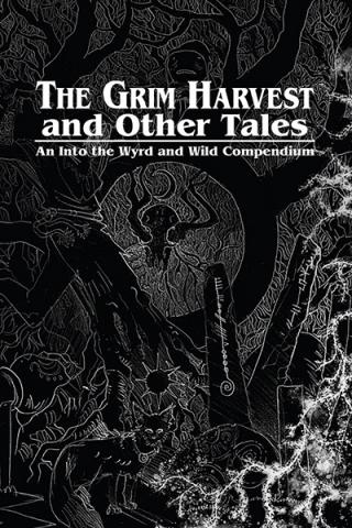 The Grim Harvest and Other Tales The Grim Harvest and Other Tales