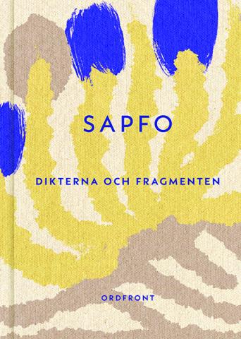 Sapfo: Dikterna och fragmenten Sapfo: Dikterna och fragmenten