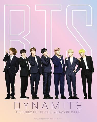 BTS - Dynamite - The Story of The Superstars of K - Pop