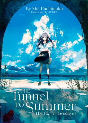 The Tunnel to Summer, the Exit of Goodbye Light Novel