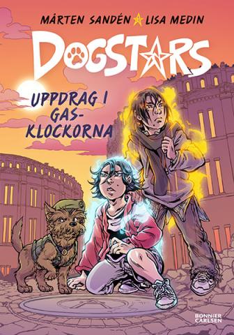 Dogstars del 2. Uppdrag i Gasklockorna Dogstars del 2. Uppdrag i Gasklockorna