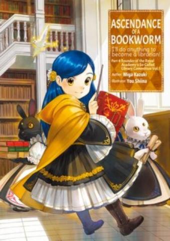 Ascendance of a Bookworm Light Novel Part 4 Vol 1