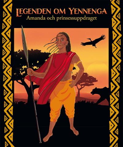 Legenden om Yennenga. Amanda och prinsessuppdraget
