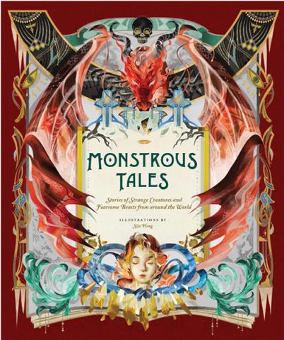 Monstrous Tales: Stories of Strange Creatures and Fearsome Beasts