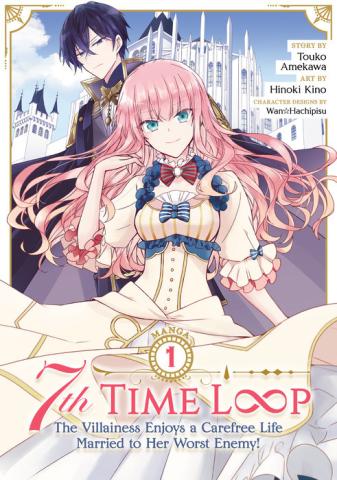 7th Time Loop: The Villainess Enjoys a Carefree Life Married Vol. 1