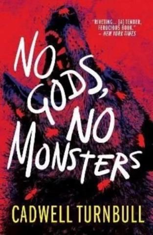 No Gods, No Monsters No Gods, No Monsters
