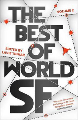 The Best of World SF Volume 2 The Best of World SF Volume 2