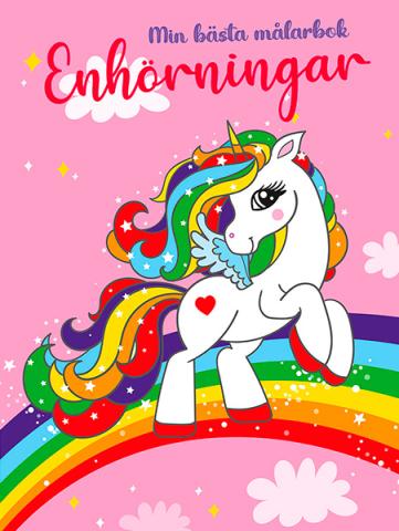 Min bästa målarbok: Enhörningar Min bästa målarbok: Enhörningar
