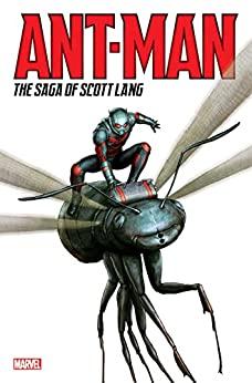 Ant-Man: the Saga of Scott Lang