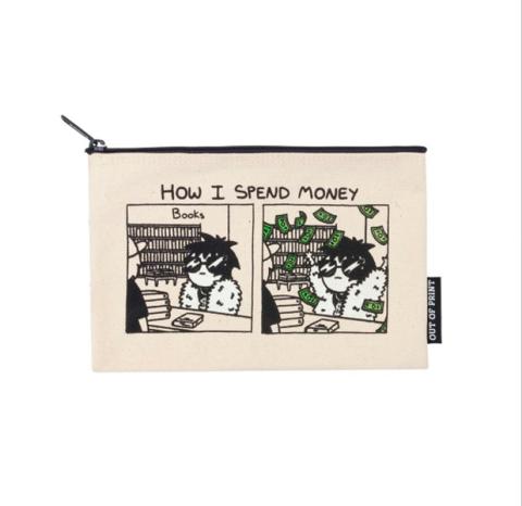 How I Spend Money Pouch How I Spend Money Pouch