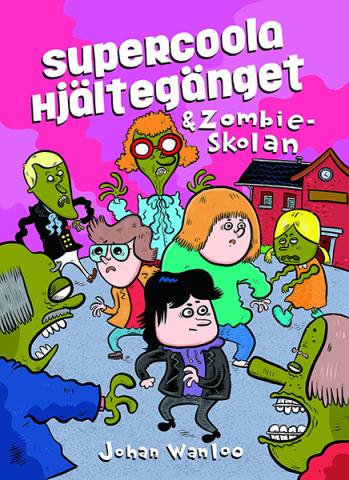 Supercoola hjältegänget & Zombieskolan