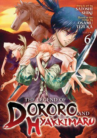 The Legend of Dororo and Hyakkimaru Vol 6
