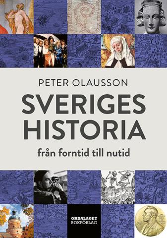 Sveriges historia: Från forntid till nutid Sveriges historia: Från forntid till nutid
