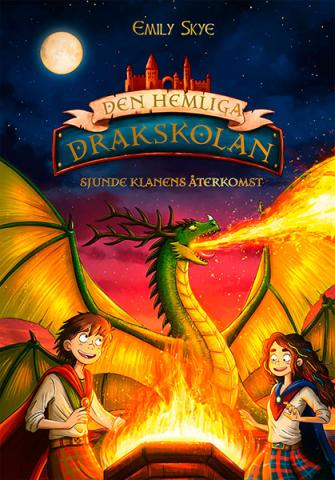 Den hemliga drakskolan 3 - Sjunde klanens återkomst
